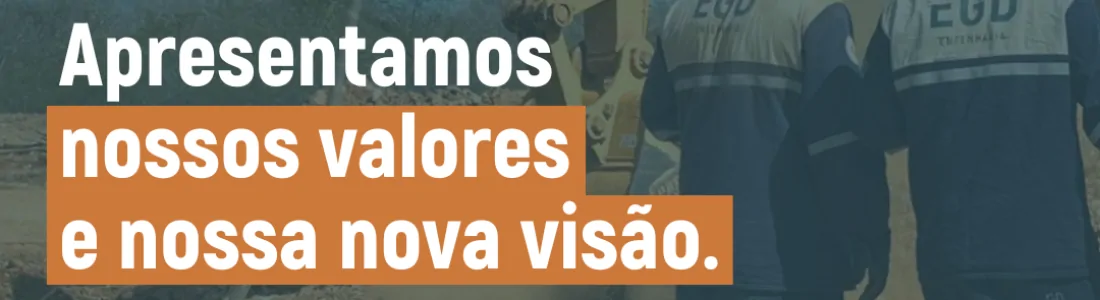 EGD Engenharia apresenta os valores e a nova visão